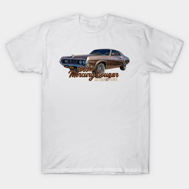 1969 Mercury Cougar XR7 Hardtop Coupe T-Shirt by Gestalt Imagery